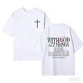 Men's T-shirt 'With God All Things Are Possible' Matthew 26:41 Loose Fit Black with White Lettering Casual Attire High-Quality Fabric for Summer,excellent gifts for Christmas and new year